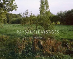 Paysans/Paysages - Lise Gaudaire [2014]