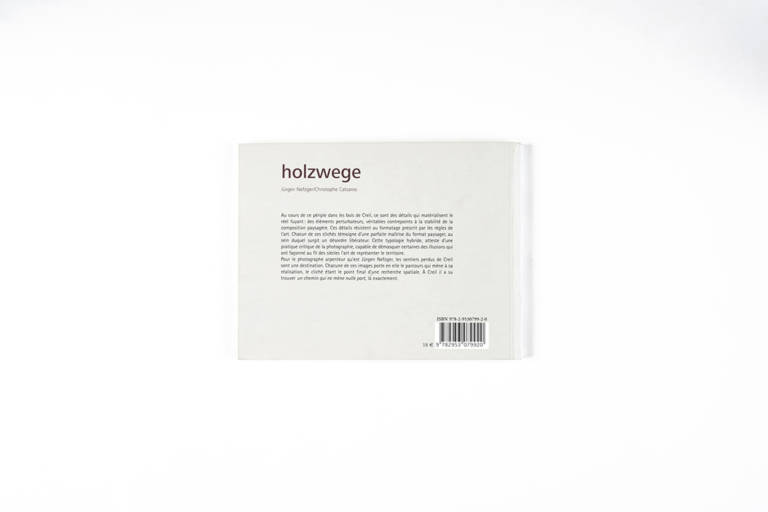 holzwege – Jürgen Nefzger [2009]