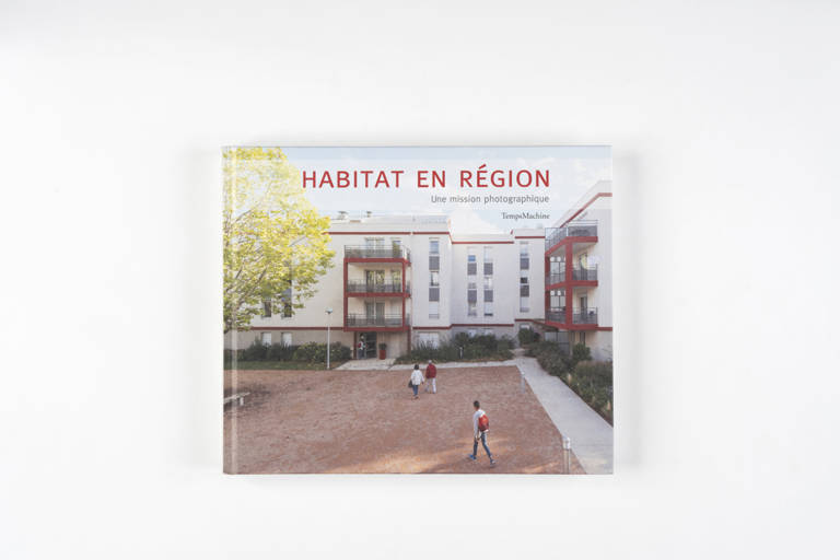 Habitat en région, une mission photographique - TempsMachine [2016]